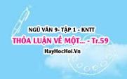 Soạn bài Thảo luận về một vấn đề đáng quan tâm trong đời sống phù hợp với lứa tuổi trang 59 lớp 9 Kết nối tri thức